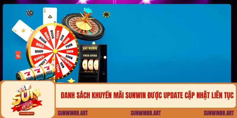 Danh sách khuyến mãi Sunwin được update cập nhật liên tục