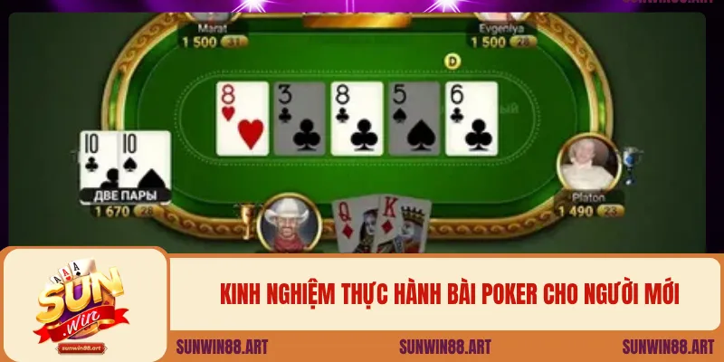 Kinh nghiệm thực hành bài poker cho người mới