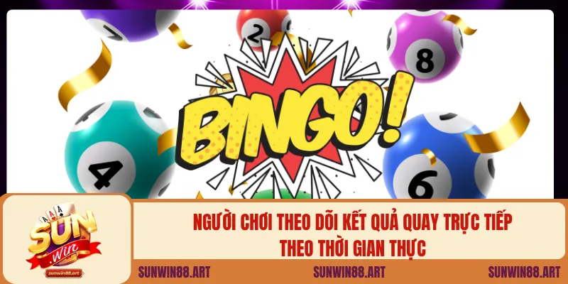 Người chơi theo dõi kết quả quay trực tiếp theo thời gian thực