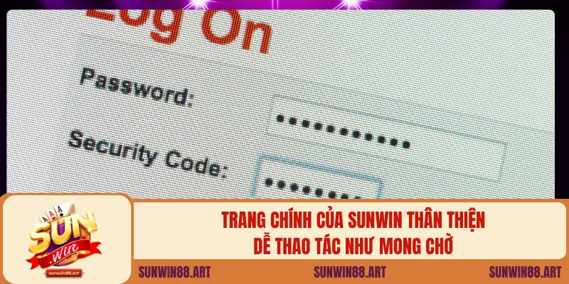 Đăng Nhập Sunwin – Truy Cập An Toàn Và Ổn Định Mọi Lúc 1 Trang chính của SUNWIN thân thiện, dễ thao tác như mong chờ